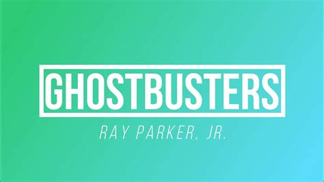 Ghostbusters Ray Parker Jr Paroles Lyrics Youtube