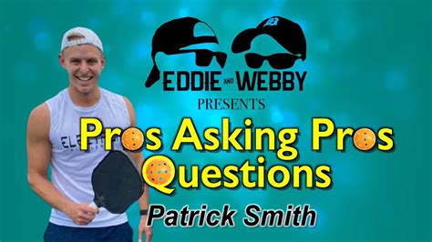 Pros Asking Pros Questions Episode 23 Patrick Smith Youtube