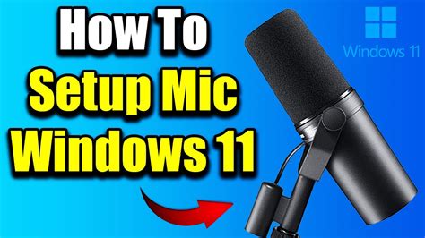 How To Setup Microphone On Windows 11 Test Mic Easy Method YouTube