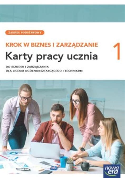 Krok W Biznes I Zarz Dzanie Karty Pracy Zakres Podstawowy