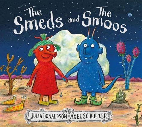 The Smeds And The Smoos Von Axel Scheffler Julia Donaldson Englisches Buch Bücher De