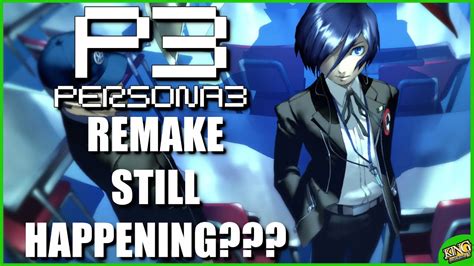 Rumor Persona 3 Remake Still Happening Atlus News Youtube