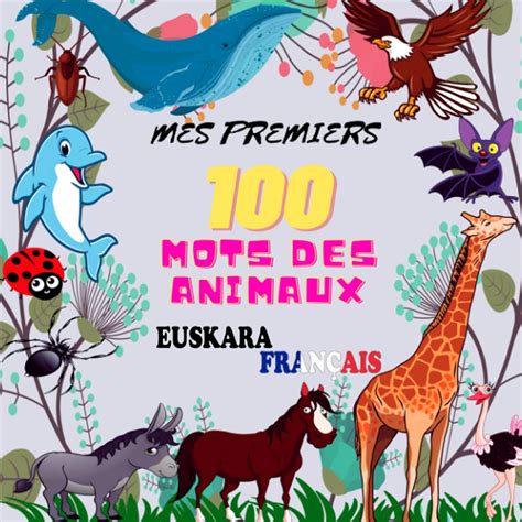 Buy Mes 100 premiers mots des animaux euskara Français Animaux à