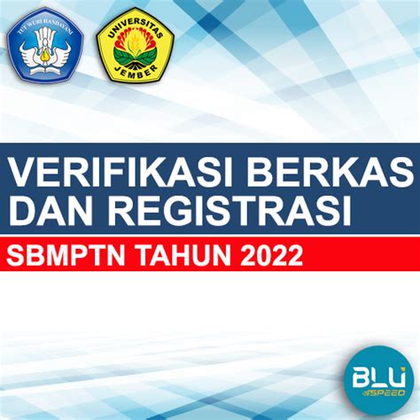 Verifikasi Berkas Dan Registrasi Calon Mahasiswa Baru Universitas Jember Jalur Seleksi Bersama