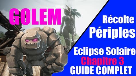 Conan Exiles Chapitre Guide Golem R Colte P Riples Donjon Youtube