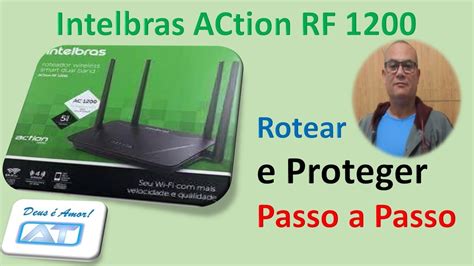 TUDO SOBRE O ROTEADOR INTELBRAS ACTION RF 1200 52 OFF