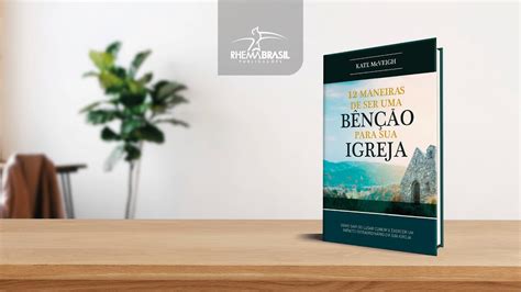 Livro 12 Maneiras De Ser Uma Benção Para Sua Igreja Kate Mcveigh