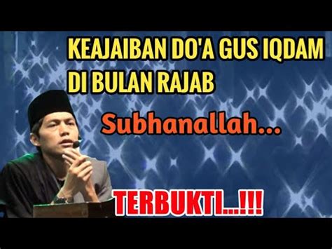 GUS IQDAM TERBARU 2024 Keajaiban Do A Di Bulan Rajab YouTube