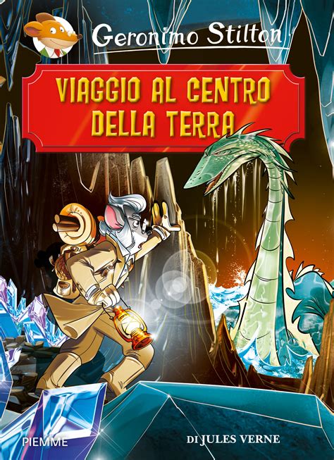 Viaggio Al Centro Della Terra Topoblog Geronimo Stilton