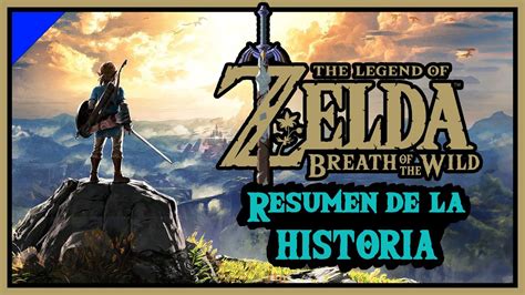 ZELDA BREATH OF THE WILD La HISTORIA En Orden CRONOLOGICO DLCs