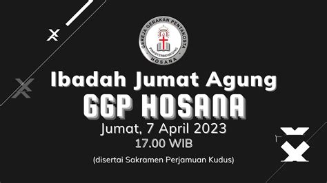 Ibadah Jumat Agung 7 April 2023 Youtube