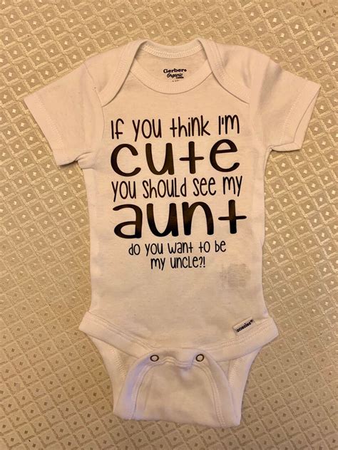 Aunt Onesie If You Think Im Cute You Should See My Aunt Be Etsy