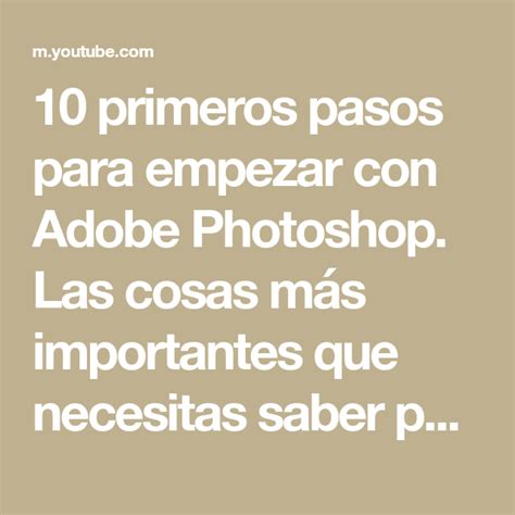 10 primeros pasos para empezar con Adobe Photoshop Las cosas más