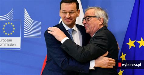 Komisja Europejska M Wi Premierowi Morawieckiemu Sprawdzam Co Zrobi