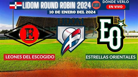 Lidomd Nde Ver En Vivo Leones Del Escogido Vs Estrellas Orientales