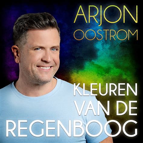 Kleuren Van De Regenboog Single De Arjon Oostrom En Apple Music