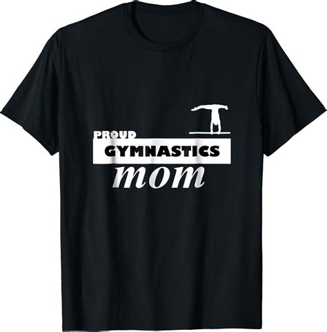 Proud Gymnastics Mom Supportive Parent T Shirt Clothing