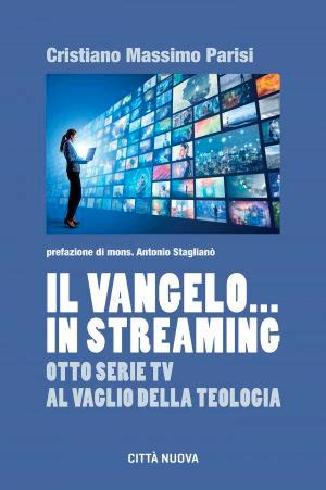 Il Vangelo in streaming Edizioni Città Nuova