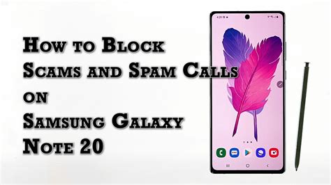 How To Block Scam And Spam Calls On Samsung Galaxy Note 20