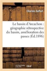 Le Bassin D Arcachon G Ographie R Trospective Du Bassin Am Lioration