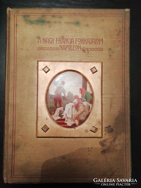 A NAGY FRANCIA FORRADALOM Könyv Galéria Savaria online piactér