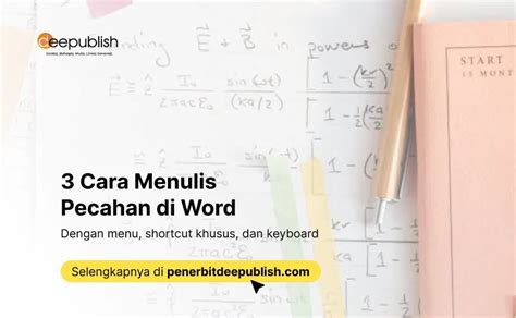 Cara Menulis Pecahan Di Word Ada Cara Cepat