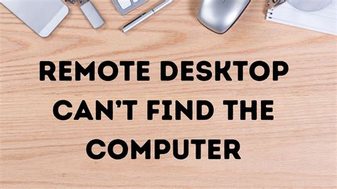 Fix Remote Desktop Cant Find The Computer Error In Windows