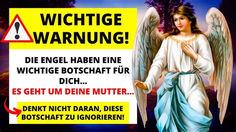 EINE WICHTIGE MITTEILUNG FÜR DICH ÜBER DEINE MUTTER Botschaft von