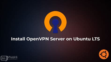 How To Install OpenVPN Server On Ubuntu Tutorial Documentation