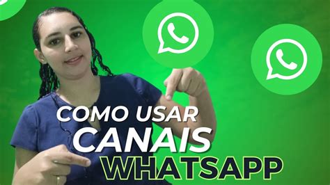 Canais Do Whatsapp Como Usar E Como Funciona A Nova Ferramenta Do