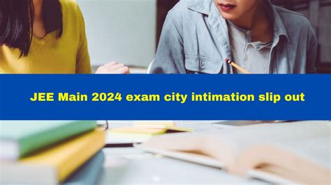 Jee Main Exam City Intimation Slip For Barch Bplanning Released