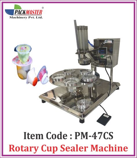 47 Rotary Cup Sealer Machine Packmaster Machinery Private Limited