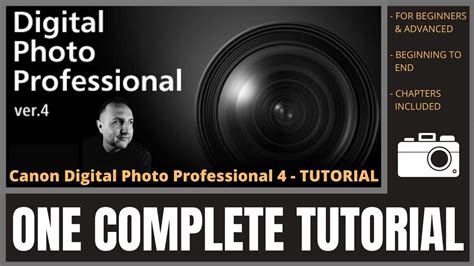 Canon Digital Photo Professional 4 Tutorial Dpp4 One Complete