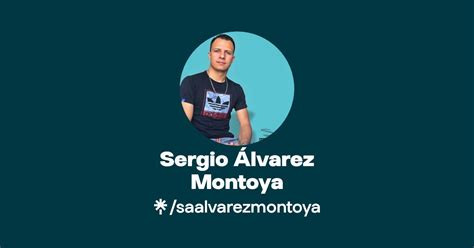 Sergio Álvarez Montoya Instagram Facebook Linktree