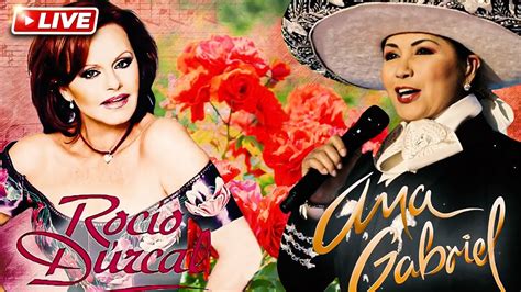 Las Mejores Canciones De Rocio Durcal Y Ana Gabriel Rocio Youtube