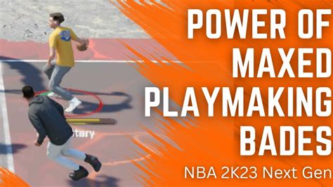 The POWER Of MAXED PLAYMAKING BADGES On NBA 2K23 YouTube