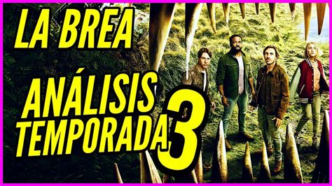 La Brea Temporada An Lisis Trailer En Espa Ol Vuelven A Casa