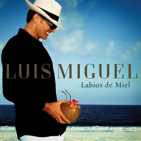 Labios De Miel Single By Luis Miguel Spotify