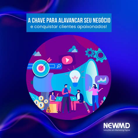 Marketing Digital A Chave Para Alavancar Seu Negócio E Conquistar