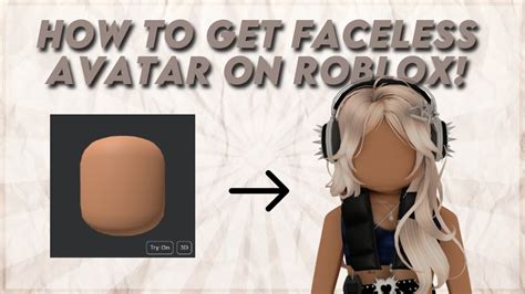 FACELESS AVATAR IN ROBLOX TUTORIAL With LINK Itslxse YouTube