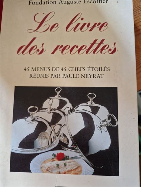 Le Livre Des Recettes Escoffier Auguste Kaufen Auf Ricardo