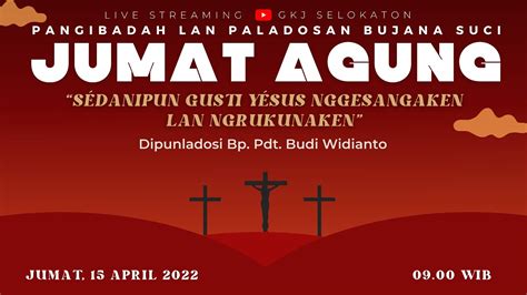 Live Stream Ibadah Jumat Agung April Wib Youtube