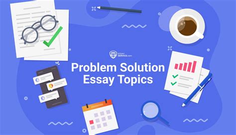 Problem Solution Essay Topics On Issues That Matter