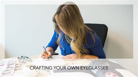 Crafting Your Own Eyeglasses From Inspiration To Creation