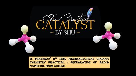Preparation Of Azo Naphthol From Aniline Rd Sem Practical B