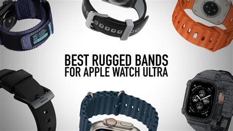 Best Rugged Bands For Apple Watch Ultra