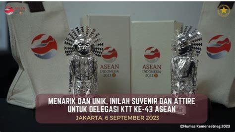 Menarik Dan Unik Inilah Suvenir Dan Attire Untuk Delegasi Ktt Ke