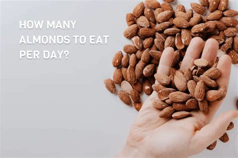 How Many Almonds Should You Eat Per Day A Detailed Overview