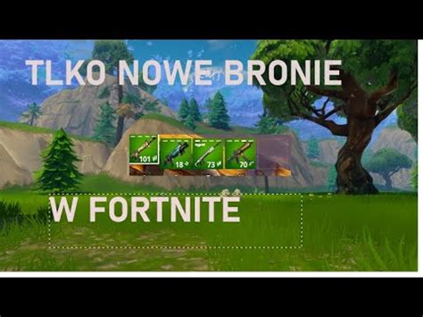 Nowe Bronie W Fortnite Challenge YouTube