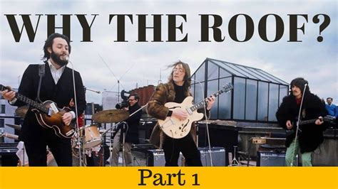 The Beatles And The Rooftop Gig Part 1 Live Shows In 1968 Youtube